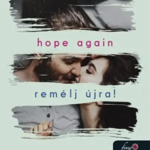 Végkiárusítás Hope Again - Remélj újra! (Újrakezdés 4.) Önállóan is olvasható!