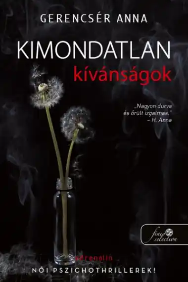 Exkluzív ajánlat Kimondatlan kívánságok
