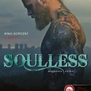 Vedd meg most Soulless – Megbánás nélkül (King 4.)