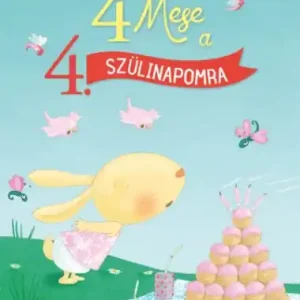 4 mese a 4. szülinapomra Csak ma