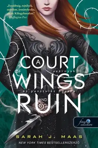 A Court of Wings and Ruin – Szárnyak és pusztulás udvara (Tüskék és rózsák udvara 3.) Korlátozott ajánlat