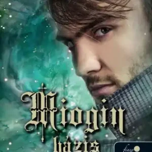 Biztonságos vásárlás Miogin bázis (Szivárgó sötétség sorozat 2,7)