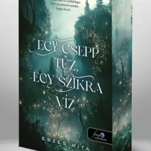 Egy csepp tűz, egy szikra víz - Különleges, éldekorált kiadás! Kihagyhatatlan ajánlat