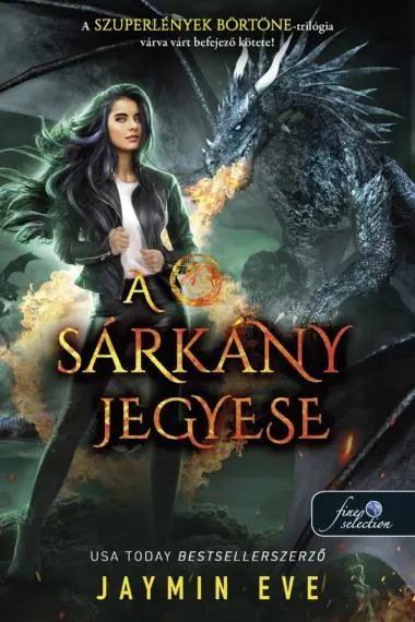Exkluzív ajánlat A sárkány jegyese (Szuperlények börtöne 3.)