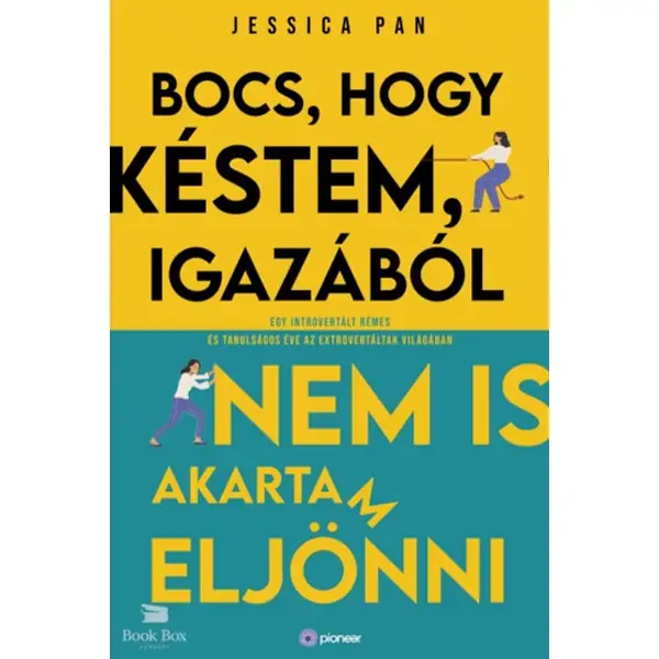 Vásárlói kedvenc Bocs, hogy késtem, igazából nem is akartam eljönni- Egy introvertált rémes és tanulságos éve az extrovertáltak világában