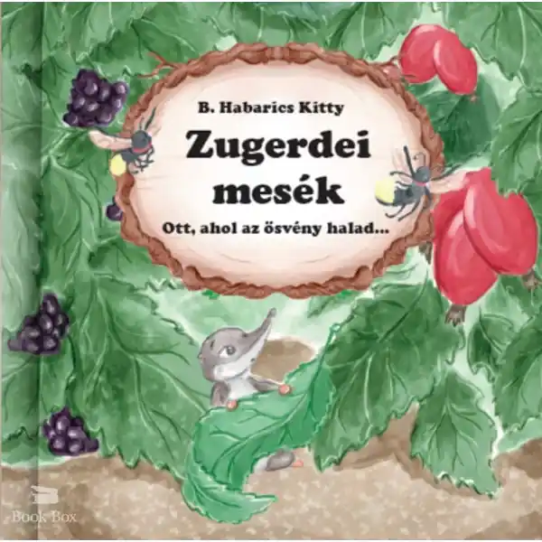 Zugerdei mesék- Ott, ahol az ösvény halad ... Legjobb ár