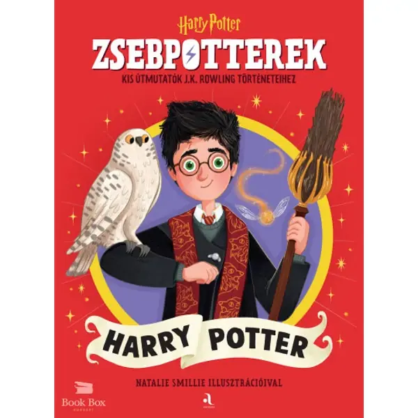 ZsebPotterek - Harry Potter- Kis útmutatók J.K. Rowling Harry Potter-történeteihez Kiárusítás
