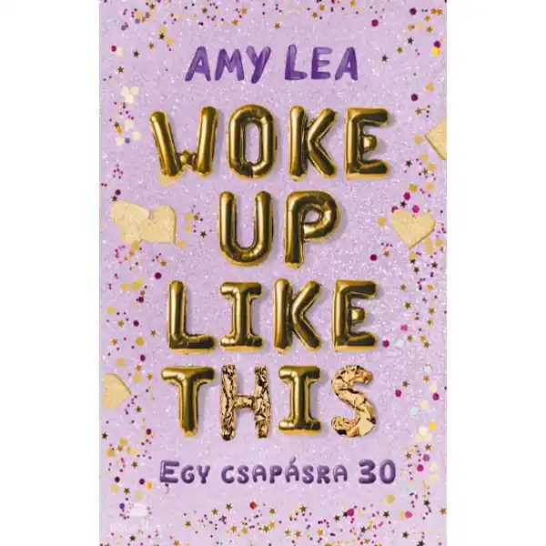 Woke Up Like This - Egy csapásra 30 Árengedmény