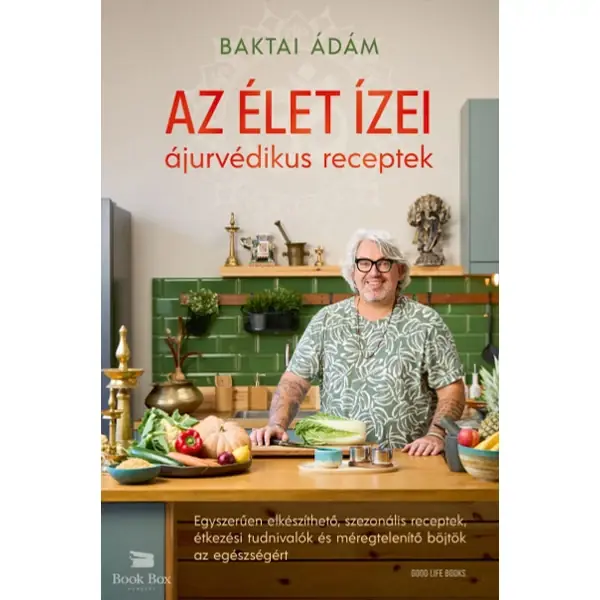 Azonnali szállítás Az élet ízei - ájurvédikus receptek