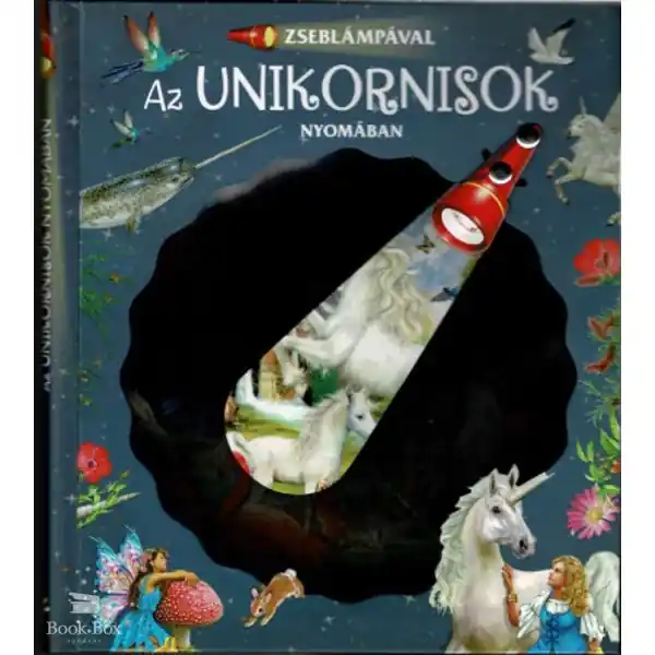 Zseblámpával - Az unikornisok nyomában Korlátozott ajánlat