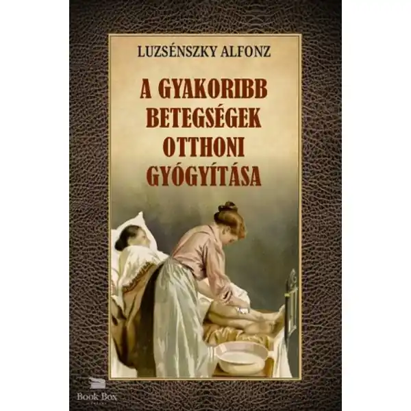 A gyakoribb betegségek otthoni gyógyítása Végkiárusítás