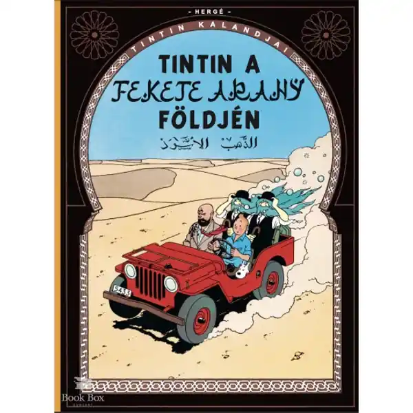 Tintin kalandjai 15.- Tintin a fekete arany földjén Akció