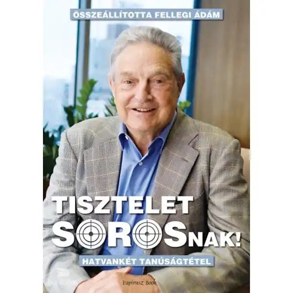 Végkiárusítás Tisztelet Sorosnak!- Hatvankét tanúságtétel