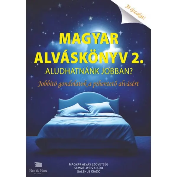 Legjobb ár Magyar Alváskönyv 2.- Aludhatnánk jobban? Jobbtó gondolatok a pihentető alvásért