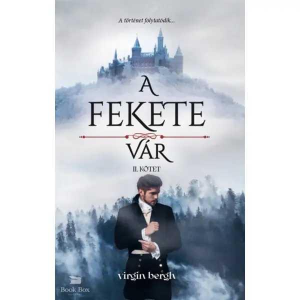 A fekete vár II. kötet- A köd és a fagy birodalmában Vásárlói kedvenc