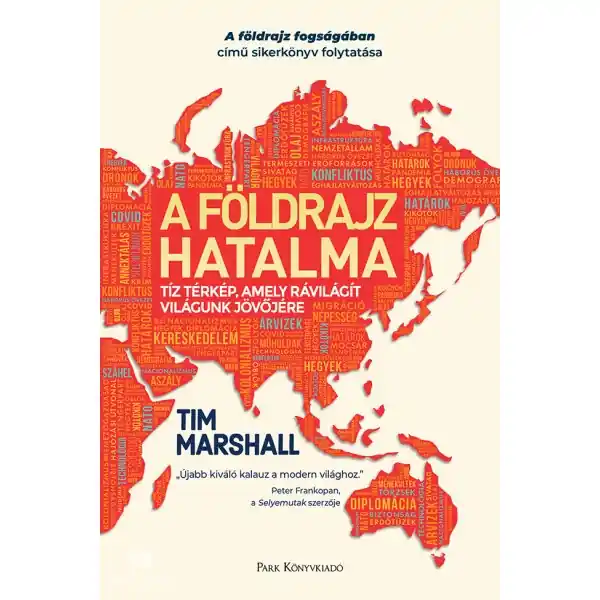 A földrajz hatalma- Tíz térkép, amely rávilágít világunk jövőjére Árengedmény