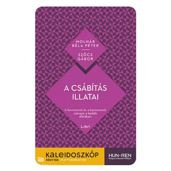 A csábítás illatai- A feromonok és a kairomonok szerepe a lepkék életében Különleges ajánlat