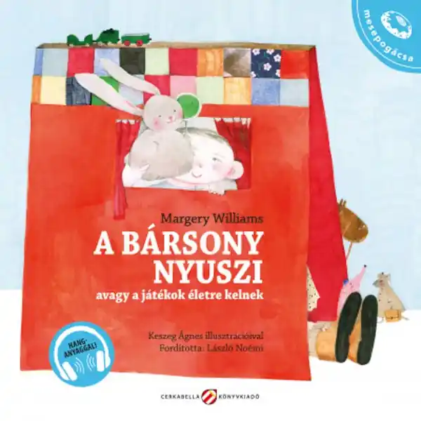 A bársony nyuszi, avagy a játékok életre kelnek- Hanganyaggal Prémium