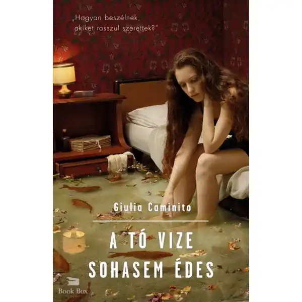 Utolsó esély A tó vize sohasem édes
