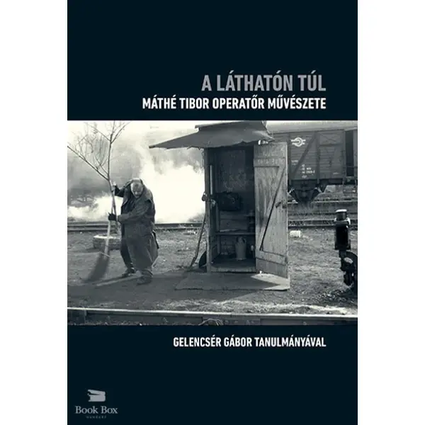 A láthatón túl- Máthé Tibor operatőr művészete Szezonális akció