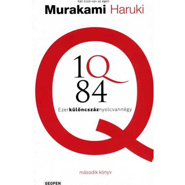 1Q84 - második könyv- Ezerkülöncszáznyolcvannégy Alacsony ár