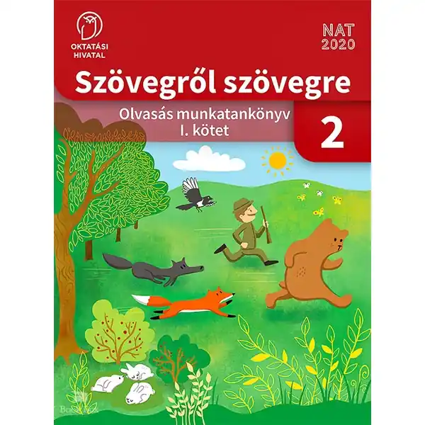 Csak ma Szövegről szövegre - Olvasás munkatankönyv 2. osztály I. kötet