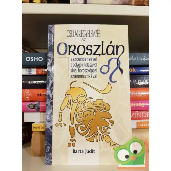 Kedvezményes ár Barta Judit: Az Oroszlán (Csillagjegyelemzés)