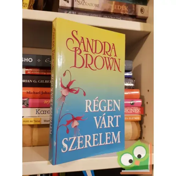 Vedd meg online Sandra Brown: Régen várt szerelem