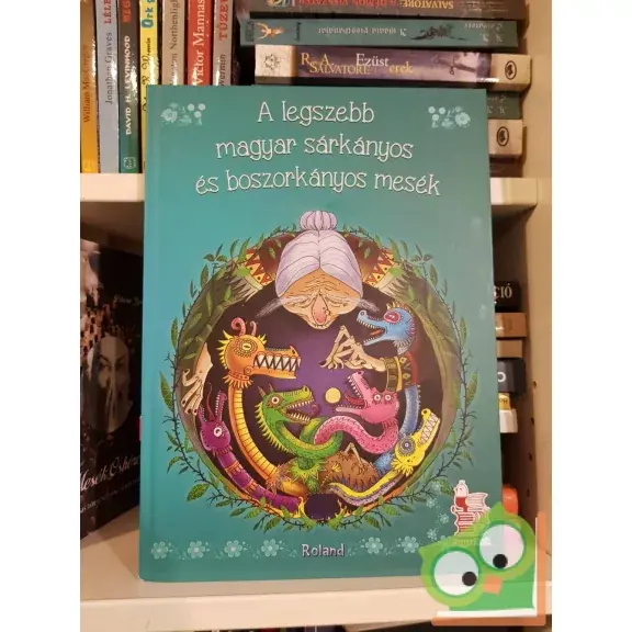 A legszebb magyar sárkányos és boszorkányos mesék Outlet
