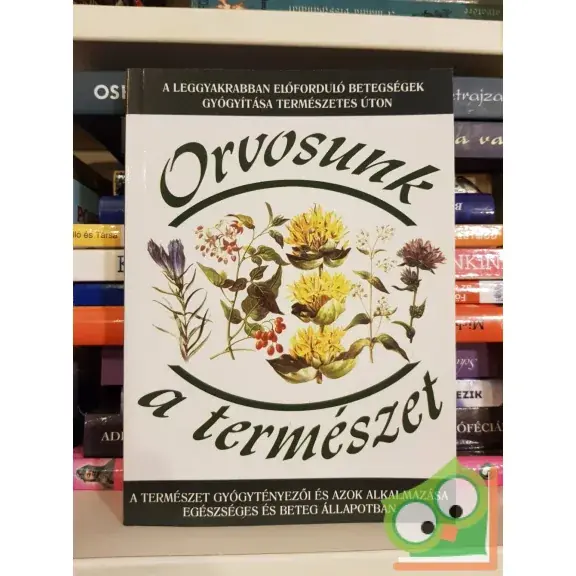 Orvosunk a természet Gyors kiszállítás