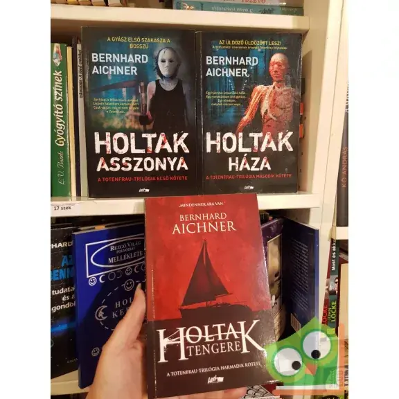 Biztonságos vásárlás Bernhard Aichner:  A Totenfrau-trilógia (A holtak asszonya, háza, tengere)
