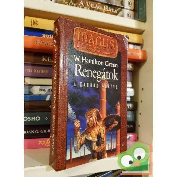 W. Hamilton Green: Renegátok (Magus) Csak ma