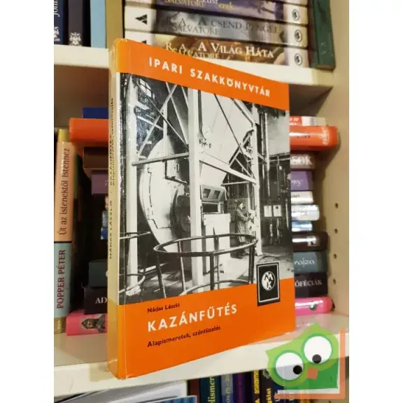 Nádas László: Kazánfűtés (ipari szakkönyvtár) Újdonság