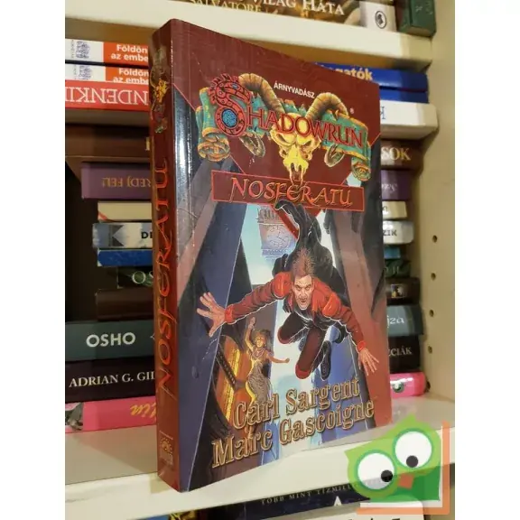 Carl Sargent - Marc Gascoigne: Nosferatu (Shadowrun 14.) Utolsó esély