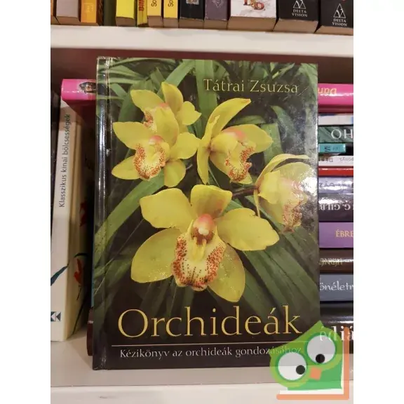 Tátrai Zsuzsa: Orchideák (első kiadás, RITKA) Gyors kiszállítás