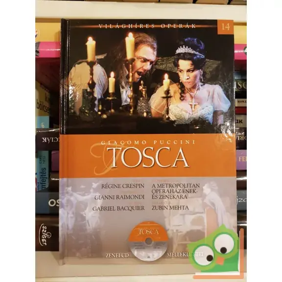 Alacsony ár Giacomo Puccini: Tosca (Világhíres Operák 14. CD-vel)