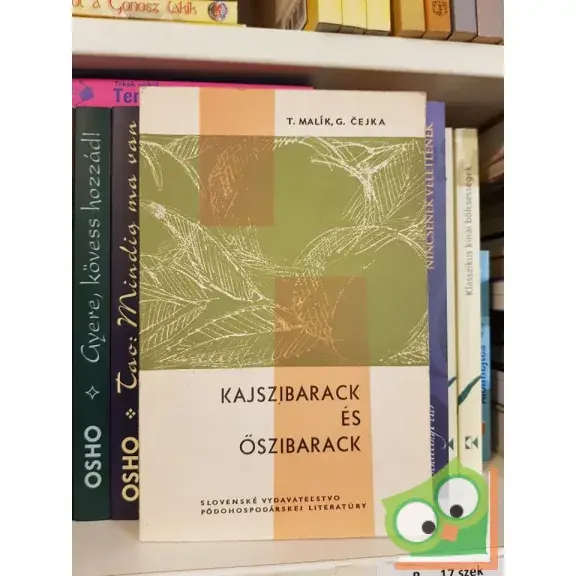 T. Malík G. Cejka: Kajszibarack és őszibarack (Ritka) Expressz kézbesítés