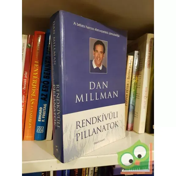 Expressz kézbesítés Dan Millman: Rendkívüli pillanatok