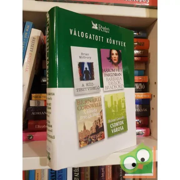 Connelly - Taylor Bradford - Cornwell - McGrory (Readers Digest válogatás)  2003/04 Végkiárusítás