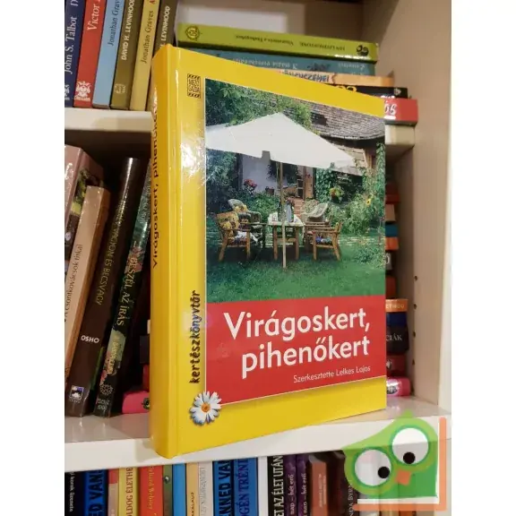 Lelkes Lajos (szerk.): Virágoskert, pihenőkert (Kertészkönyvtár, 2005-ös kiadás) Kedvezmény