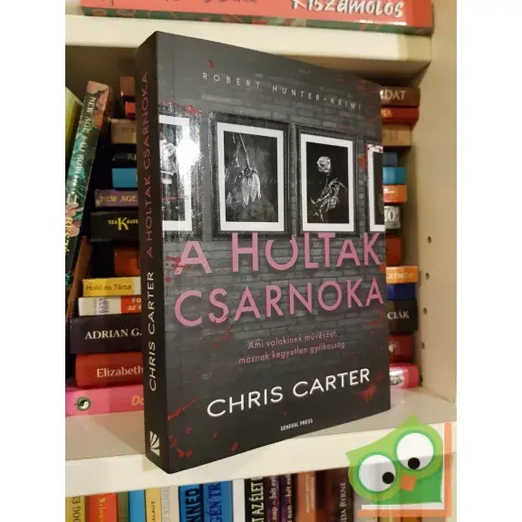 Ajánlat Chris Carter: A holtak csarnoka (Robert Hunter 9.)
