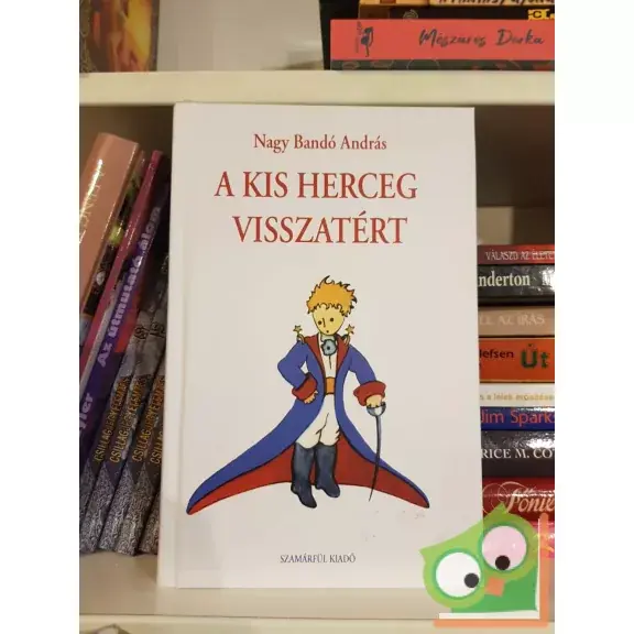 Vedd meg online Nagy Bandó András: A kis herceg visszatért