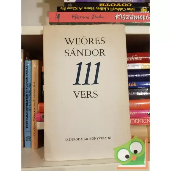 Weöres Sándor: 111 vers Csak ma