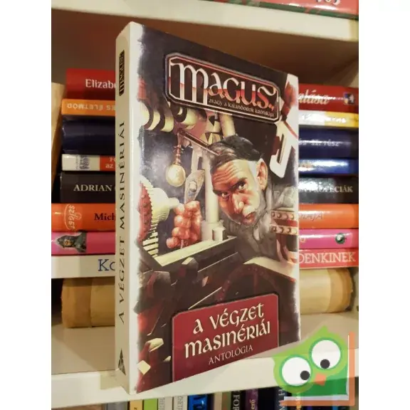 Csaba Tamás (szerk.): A végzet masinériái (Legendák és enigmák 12.) (M.A.G.U.S.) Legnépszerűbb