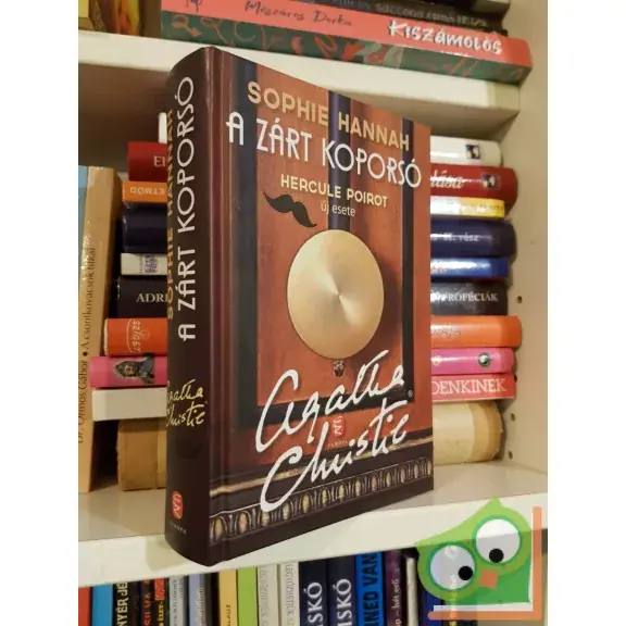 Csak ma Sophie Hannah: A zárt koporsó (Hercule Poirot új esetei 2.) (ritka)