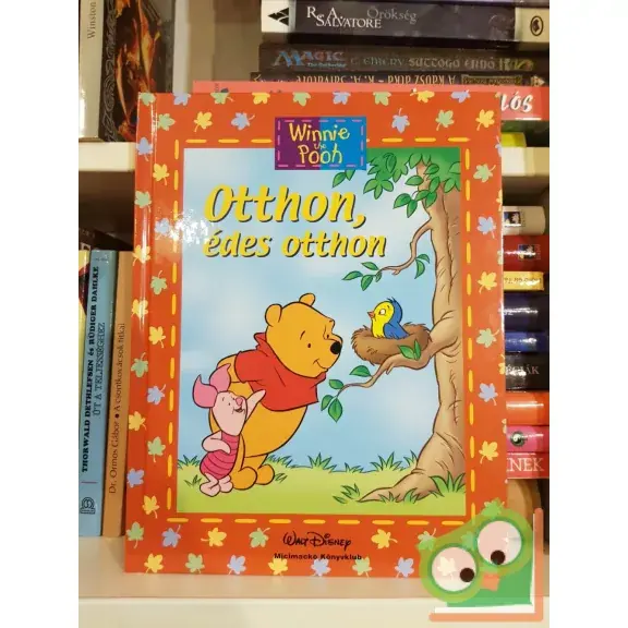 Ysenda Maxtone-Graham: Otthon, édes otthon / Állati lakhelyek (Walt Disney - Micimackó könyvklub) Azonnal elérhető