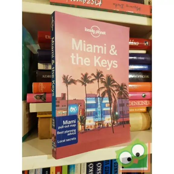 Miami & the Keys Útikönyv (Lonely Planet) (2015) Legkelendőbb