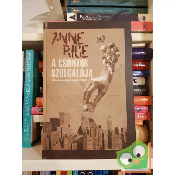 Ajánlat Anne Rice: A csontok szolgálója
