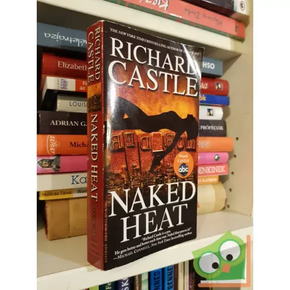 Biztonságos fizetés Richard Castle: Naked Heat (Nikki Heat 2.)
