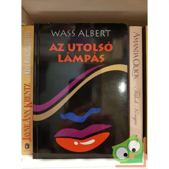 Wass Albert: Az utolsó lámpás (ritka) Azonnal elérhető
